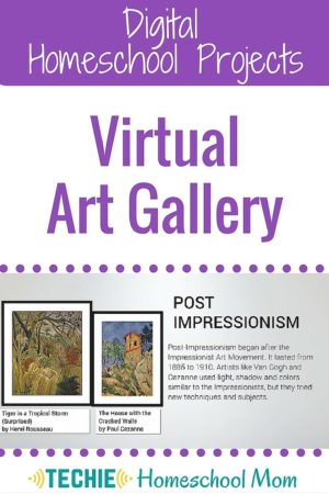 Digital Homeschool Project: Virtual Art Gallery