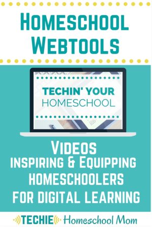Techin’ Your Homeschool: Favorite Webtools