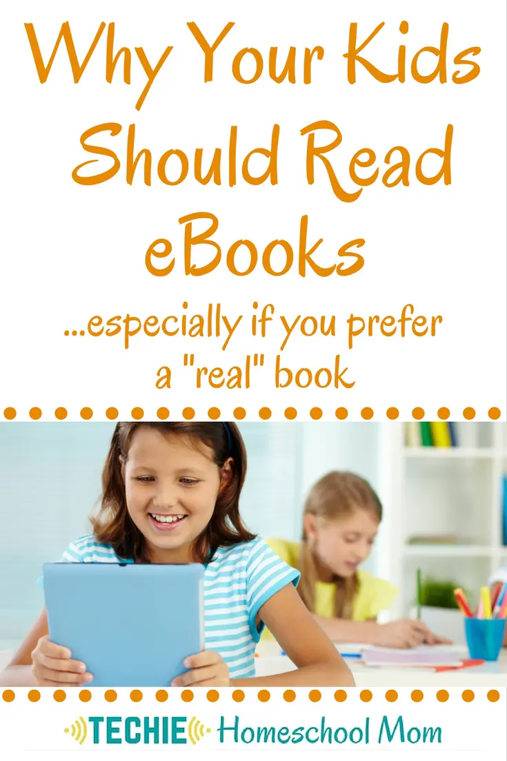 Reading eBooks doesn't seem natural to me. So, should I keep my kids from reading eBooks? Absolutely not! Read to find out why.