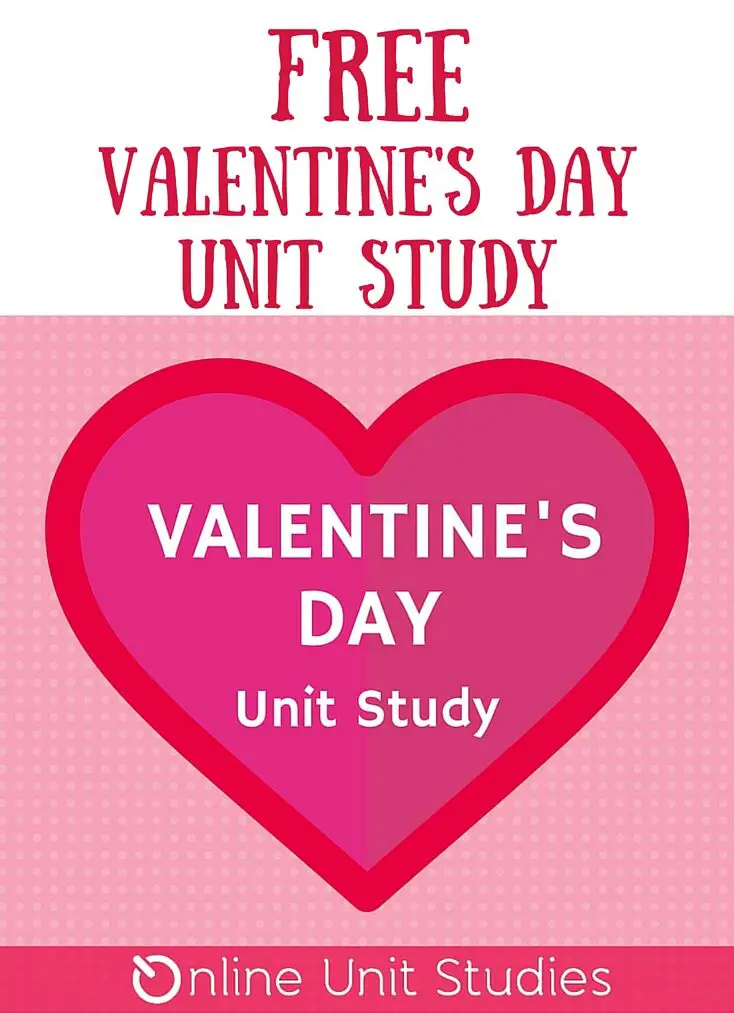 Free Valentine’s Day Unit Study