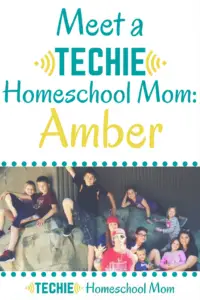 Meet Amber, a techie homeschool mom, and be inspired to add more digital learning to your homeschool.