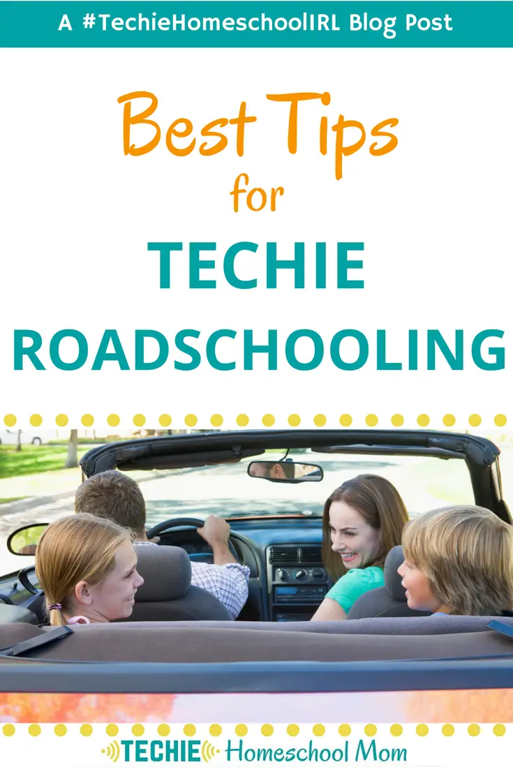 Best Tips for Techie Roadschooling