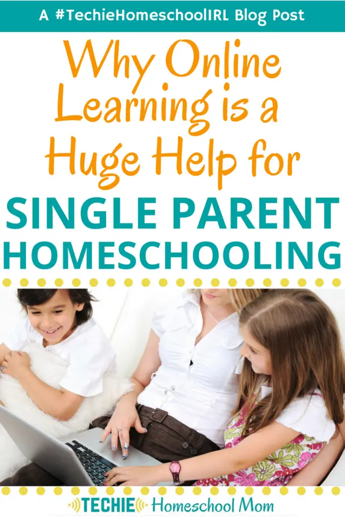 Why Online Learning is a Huge Help for Single Parent Homeschooling ...