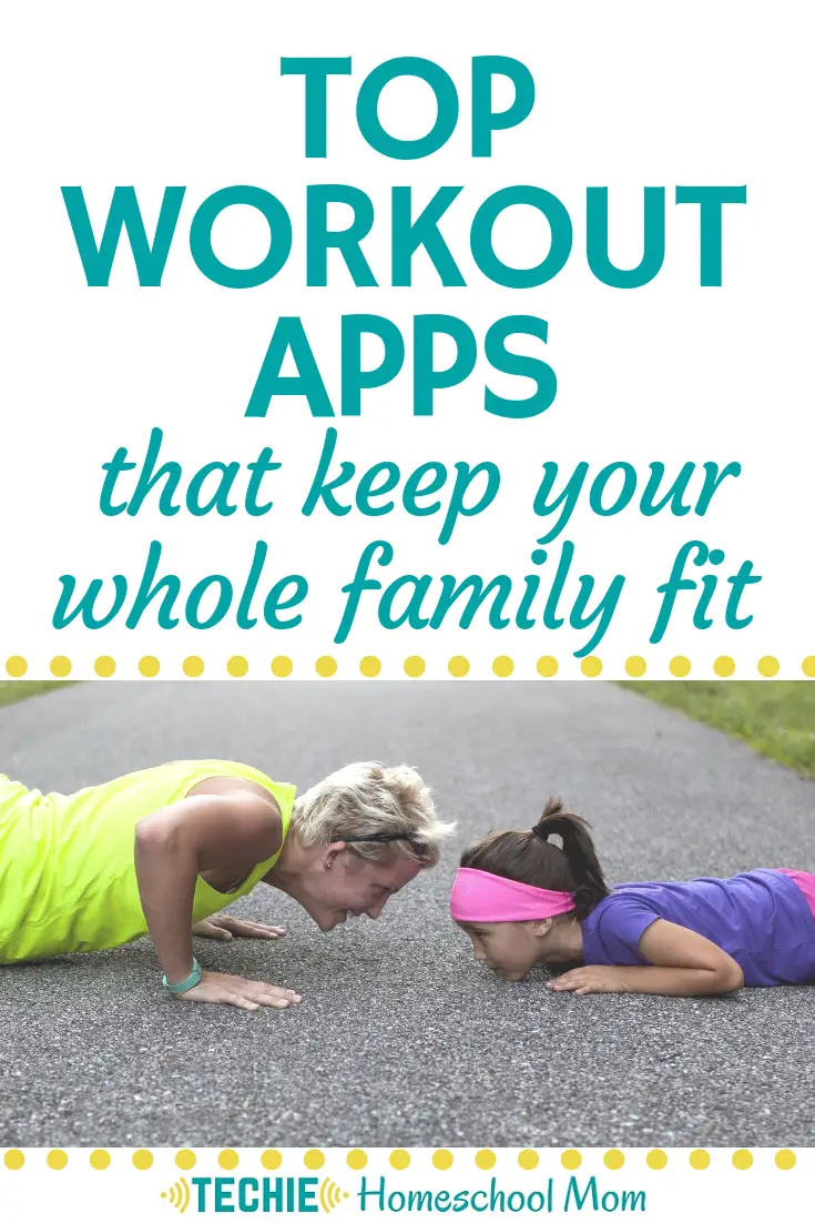 It's time to get your WHOLE family in shape. These top workout apps make it easier to keep your family fit.