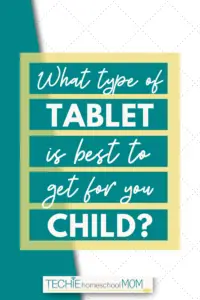 It's time to get a tablet for the kids. Which type of tablet is best for children? Read to find out.