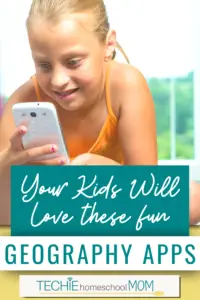 Start techin' your homeschool geography with these cool apps. Your kids will think they're playing when in fact they'll be learning!