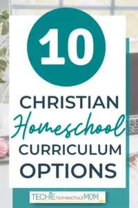 Christian homeschool curriculum options