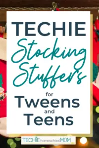 Cool Stocking Stuffers for Tweens and Teens Who Love Tech - Techie