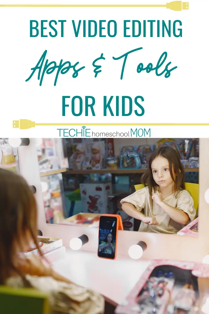 The Best Video Editing Apps/Tools for Kids