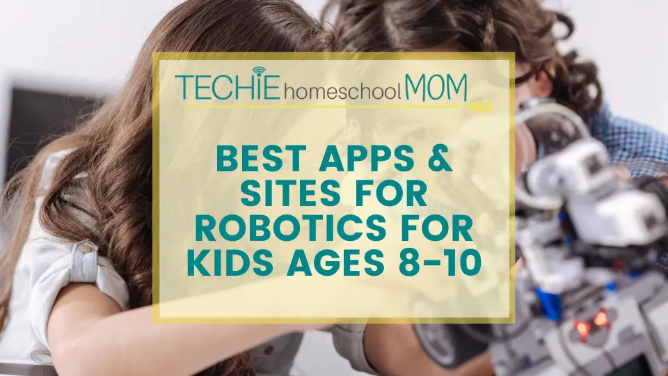 Best apps for teaching robotics in your homeschool.
